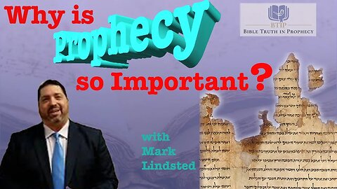 (Episode 6) Why is Prophecy so Important? with Mark Lindsted