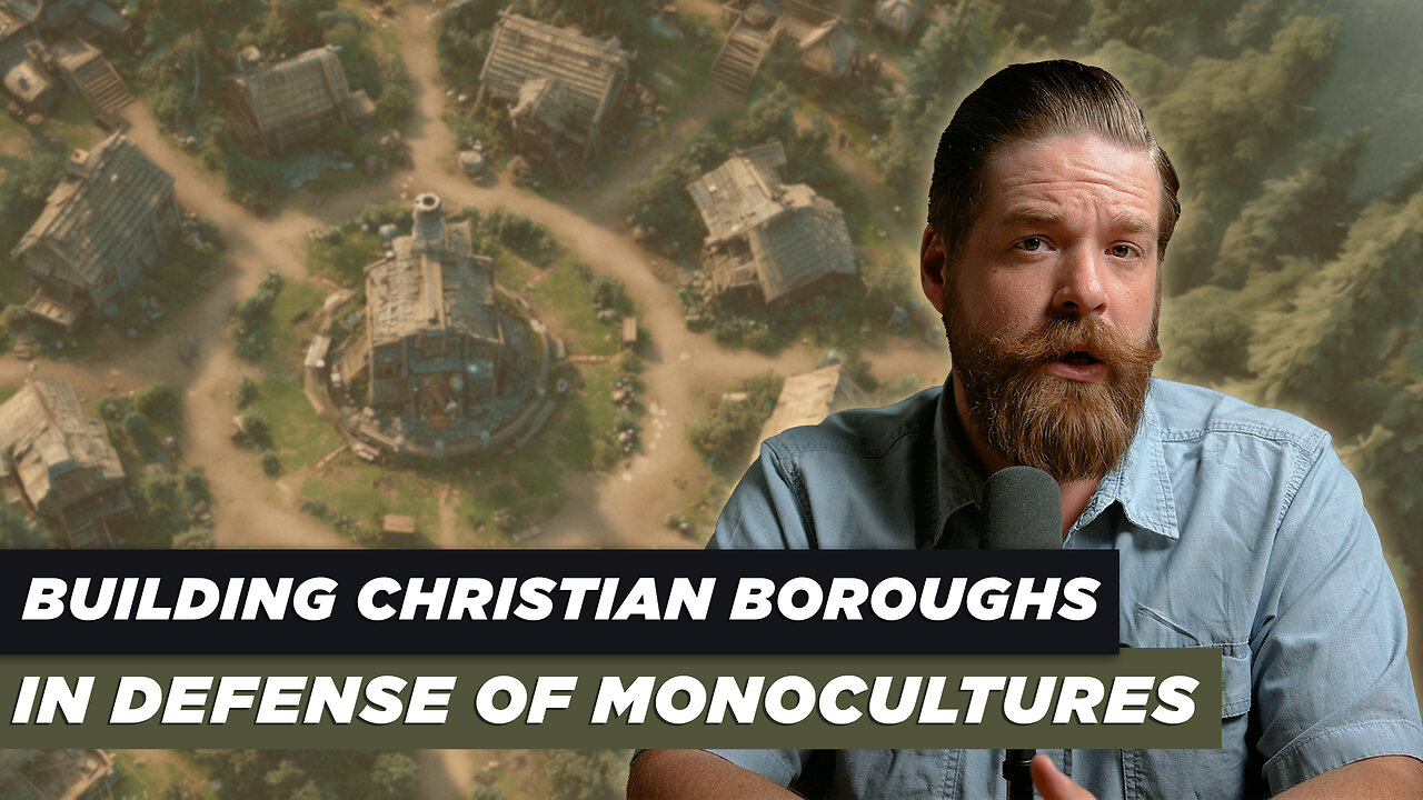 Building Christian Boroughs: In Defense of Monocultures