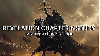 Mike From COT - Revelation Chapter 6 Study 11/25/25