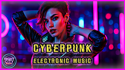 Cyberpunk Music Mix | 2-Hour Dark EDM & Industrial EBM | Copyright Free Futuristic Music