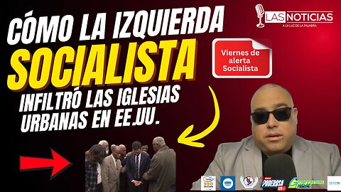 Cómo la izquierda socialista y woke infiltró las iglesias urbanas en EE.UU.