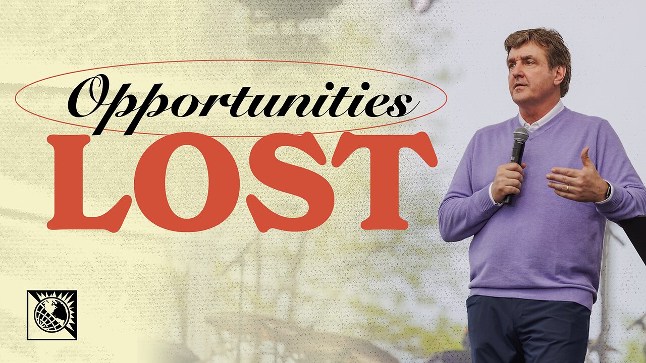 Opportunities Lost