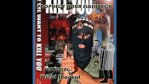 PROPHECY HOUR FLASHBACK: Why We want to Kill You, Ex PLO terrorist