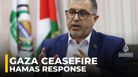 Hamas submits response to US-proposed ceasefire deal_ seeks amendments