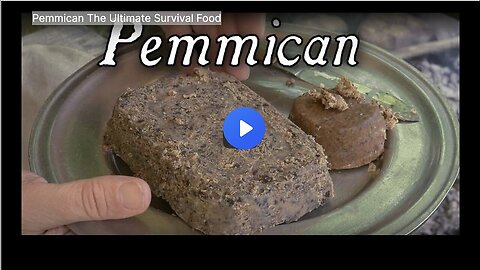 "Ultimate Survival Food: Pemmican"