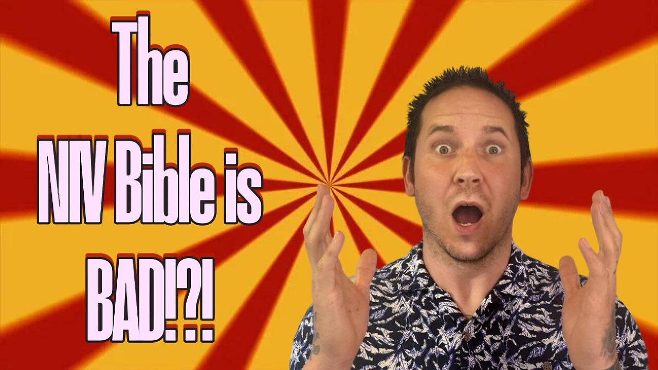 The NIV Bible is bad?