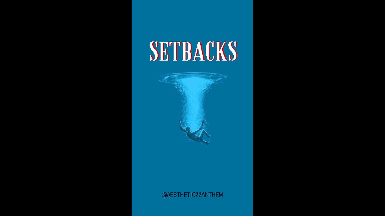 "Setbacks"