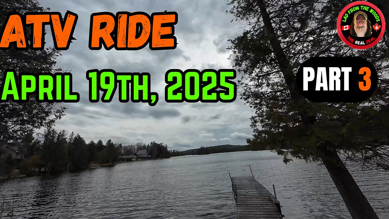 ATV Ride April 19th, 2025 | Part 3