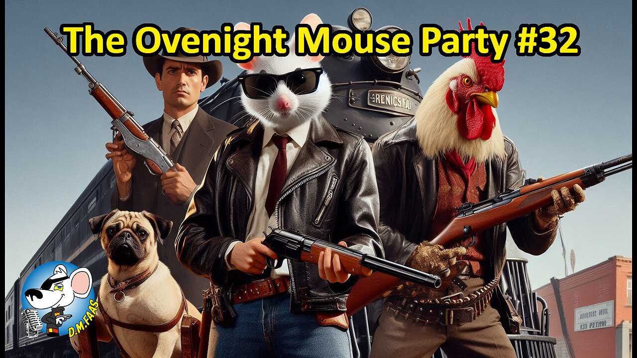The Overnight Mouse Party #32