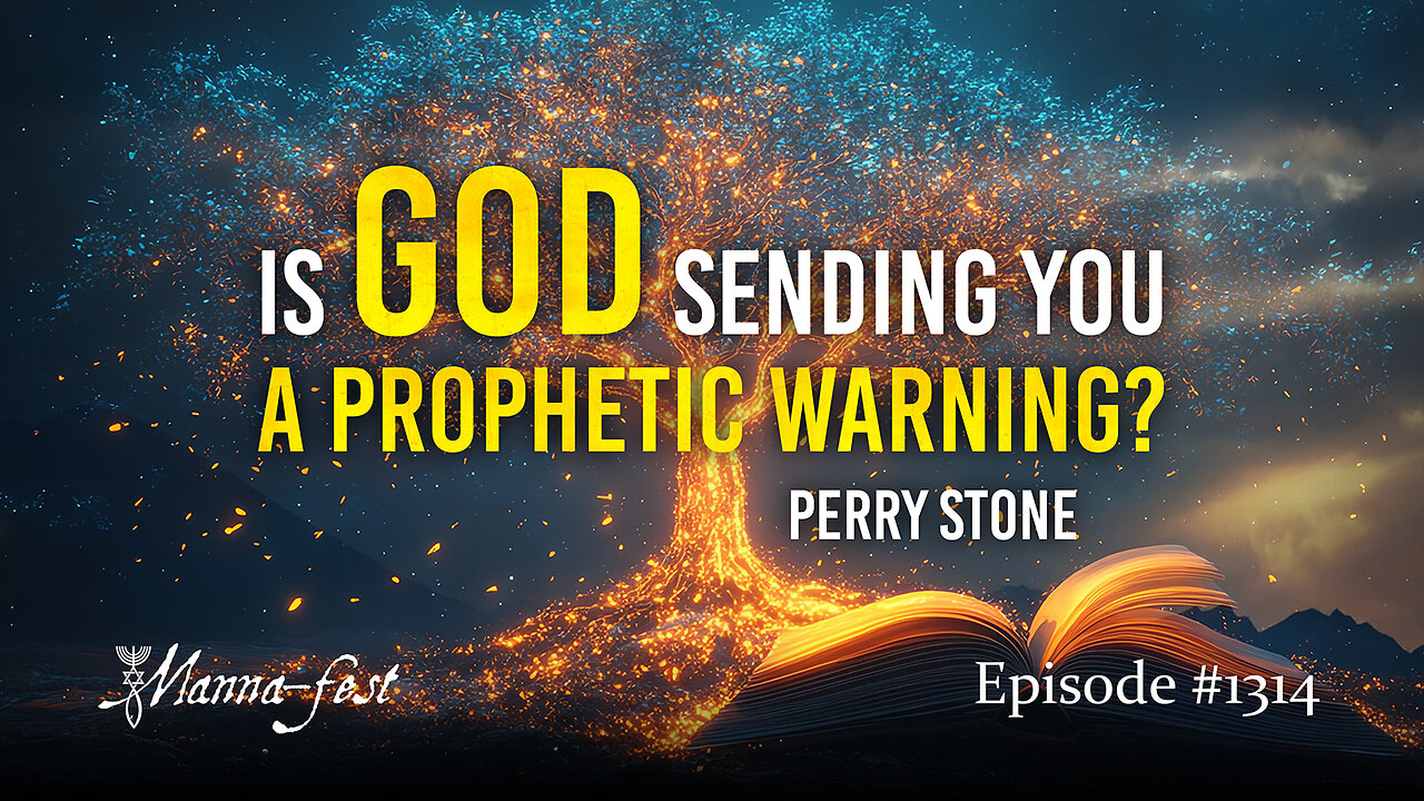 Is God Sending You A Prophetic Warning? | Episode 1314 | Perry Stone