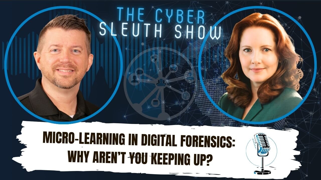Micro-Learning in Digital Forensics: Why Aren’t You Keeping Up?