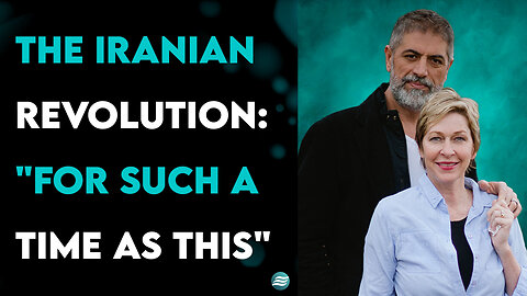 The Iranian Revolution: "For Such A Time As This" - Kamran & Suzy Yaraei