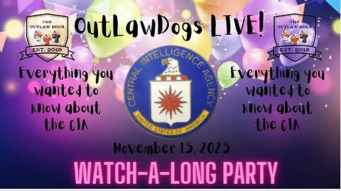 OutLawDogs LIVE! Watch-A-Long PARTY!-The CIA