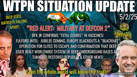 WTPN SITUATION UPDATE FEATURING RESTORED REPUBLIC 5/2/25