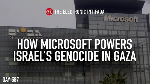 How Microsoft powers Israel’s genocide in Gaza