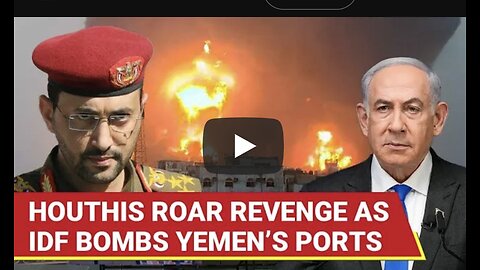 Houthis Vow To ‘Hunt Netanyahu Down’ As 15 IDF Fighter Jets Drop 30 Bombs On Hodeida, Al-Salif Ports