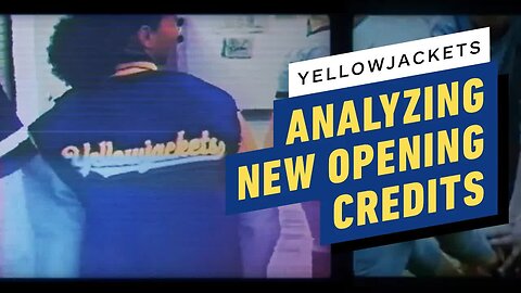 What's Up with the Yellowjackets Season 2 Opening Credits_