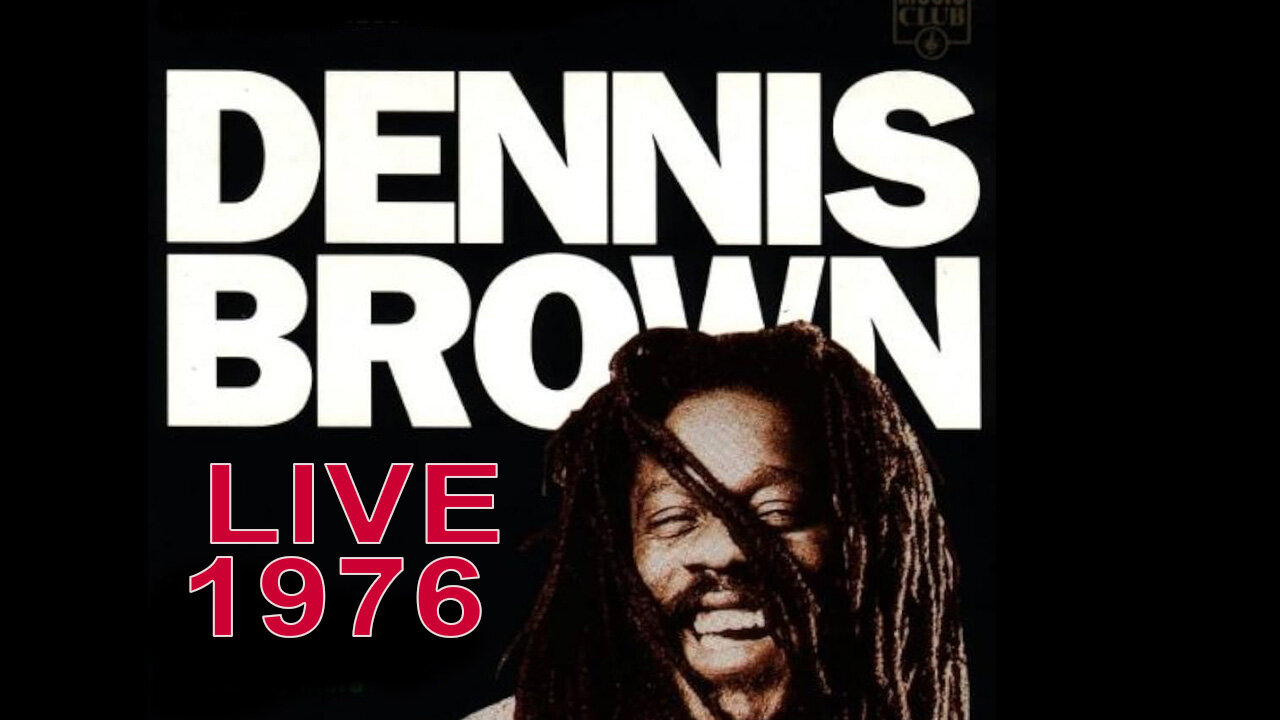 Dennis Brown-"Crown Prince of Reggae"-Live 1976