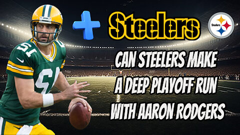 GET UP | Can Steelers Make a Deep Playoff Run with Aaron Rodgers in the Roster?
