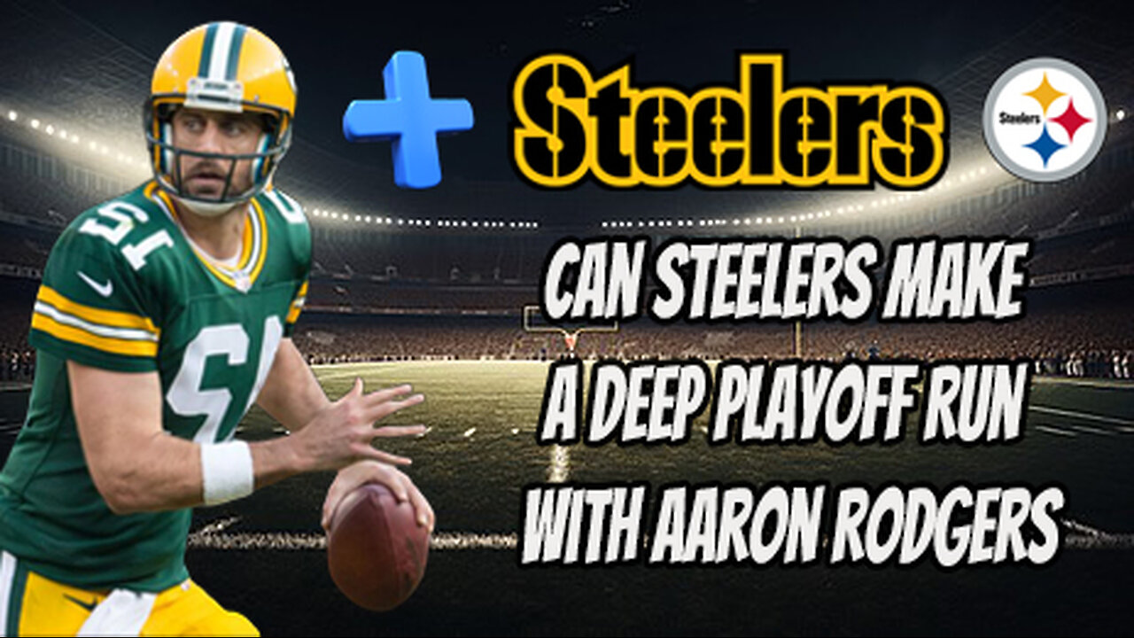 GET UP | Can Steelers Make a Deep Playoff Run with Aaron Rodgers in the Roster?