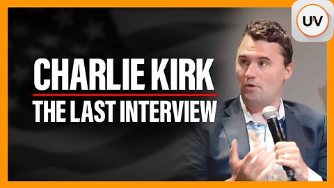 Charlie Kirk’s Final Interview: Faith, God & the America First Fight Lives On | on UVueTV