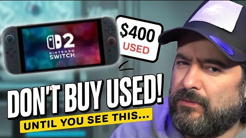 Don’t Buy a Used Nintendo Switch 2 Until You Watch This!