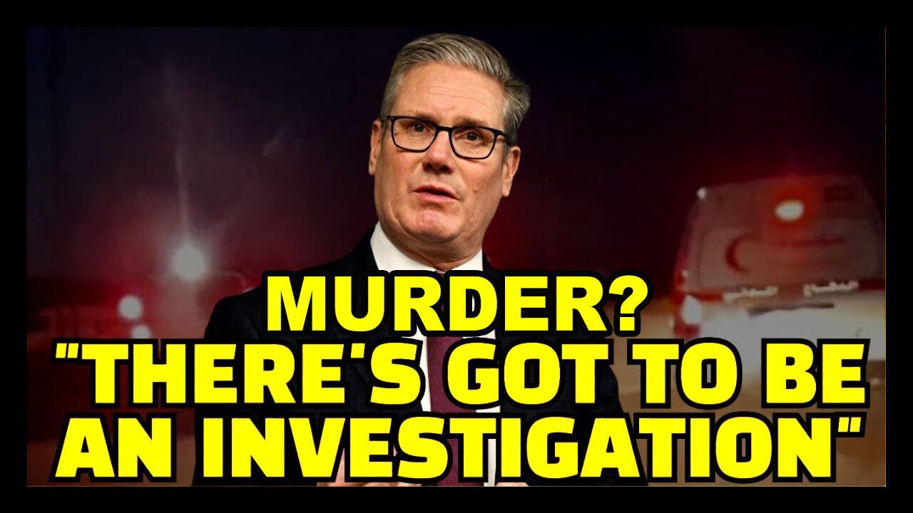 UK Calls For Investigation Into ISRAEL'S GENOCIDAL CRIMES Against Medic Convoy