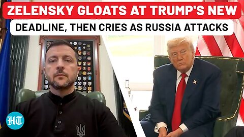 Zelensky First Gloats At Trump's New Deadline For Putin, Then Cries Over Russia's 300-Drone Attack