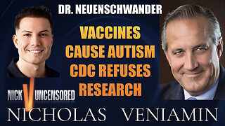 Dr. Neue Says Vaccines Cause Autism CDC Refuses Research with Nicholas Veniamin