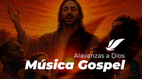 Alabanzas a Dios, Música Gospel, Canciones de la biblia