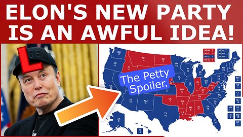 Elon Musk's New Third Party Is an AWFUL Idea!