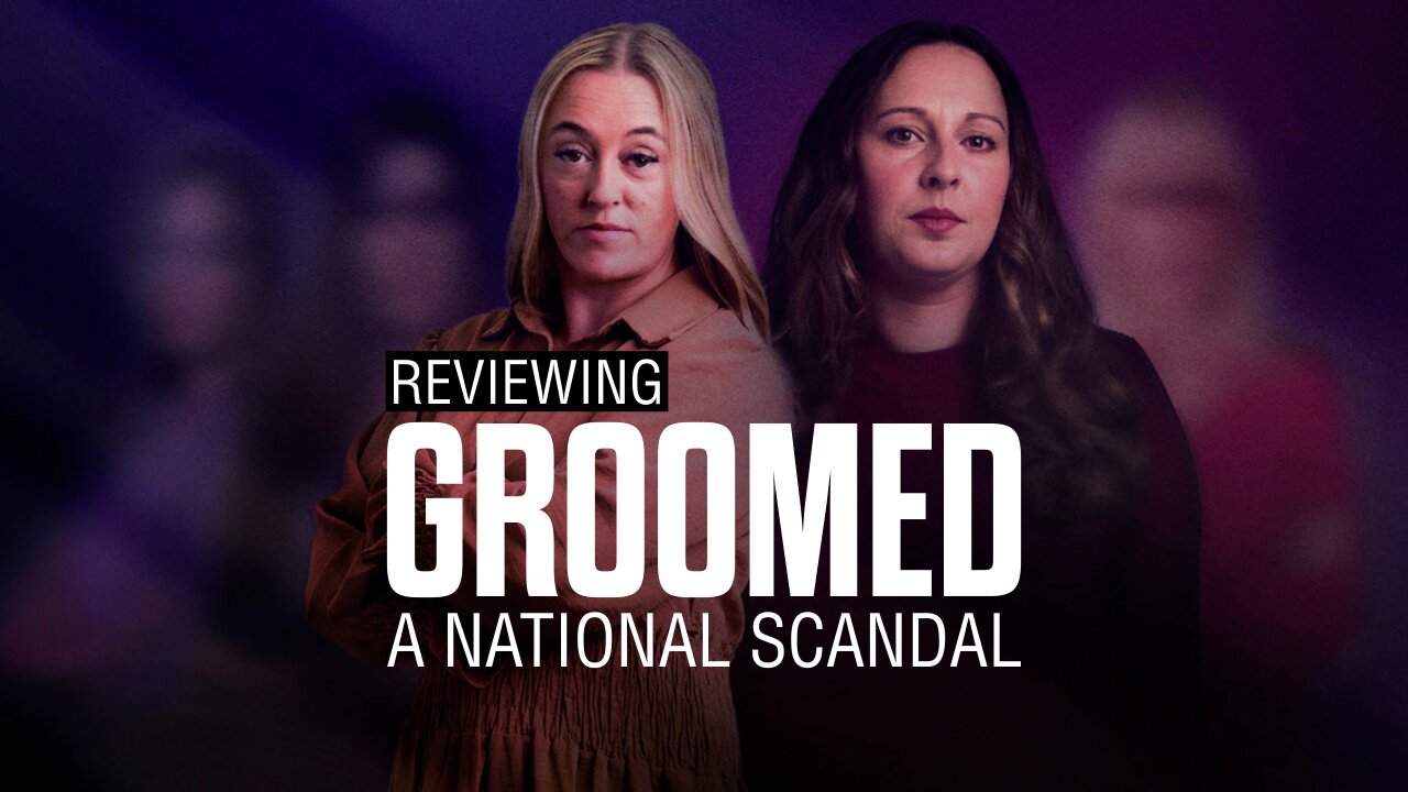 REVIEW - GROOMED: A National Scandal
