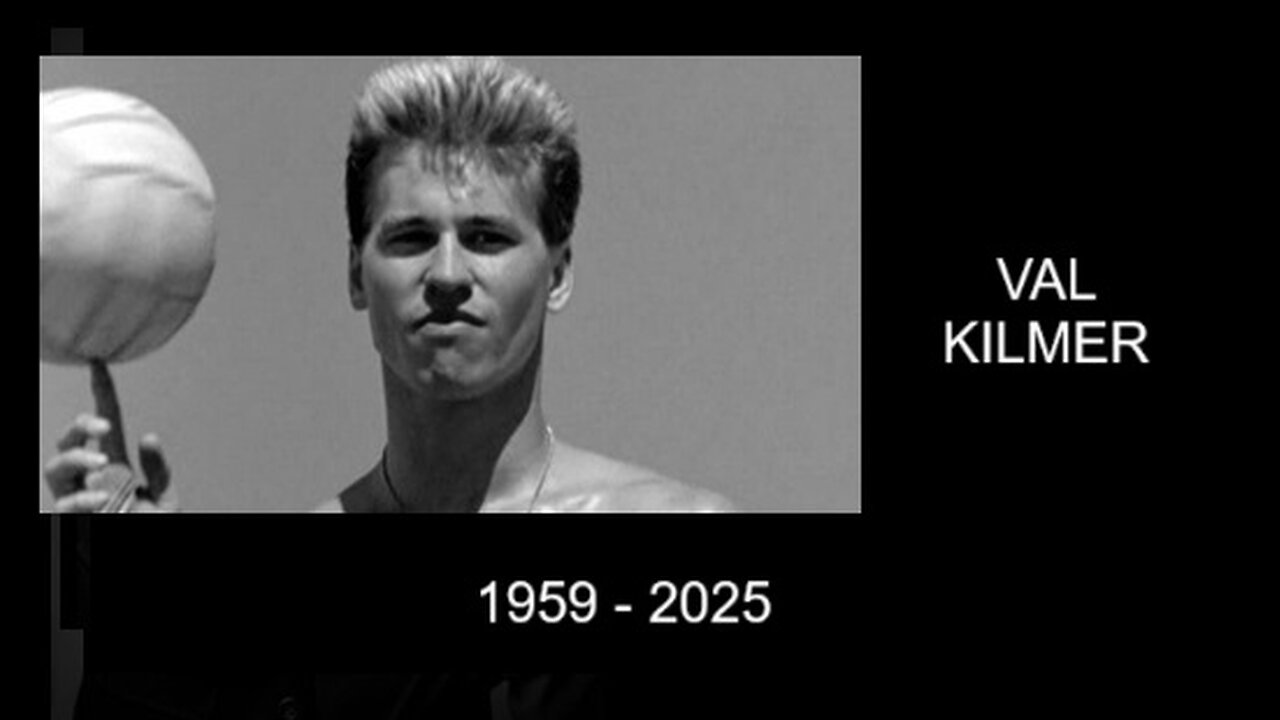 💔 Val Kilmer in Memoriam