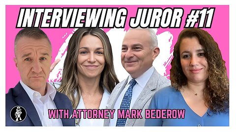 Ep783 - Interview with Juror 11 and Mark Bederow on the Karen Read Retrial