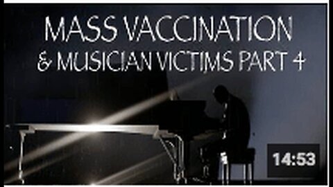 "Part 4: Mass Vaccination and Victims in the Music Industry"