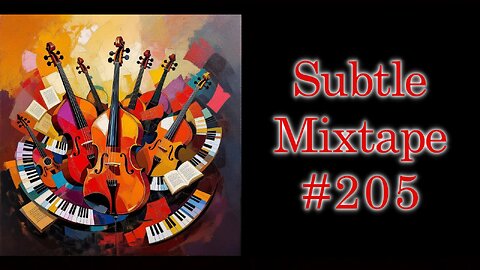 Subtle Mega Mixtape 205 | The Mixtape Music Video