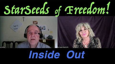 StarSeeds of Freedom "Inside Out" JIM WILLIE joins Carrington MacDuffie