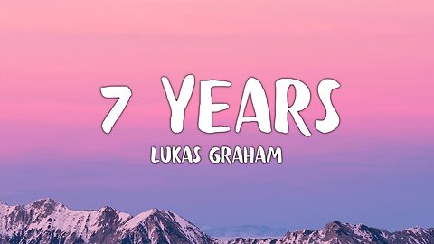 7 Years Old by Lukas Graham