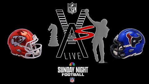 VAS Live IMPROMPTU Chiefs Texans SNF