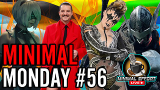 Minimal Monday #55 - Pride Month Is DEAD! Stellar Blade Keeps WINNING!