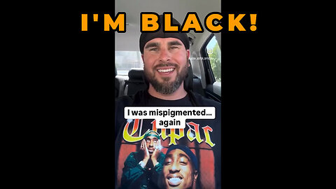 On pronouns: "I identify as black"
