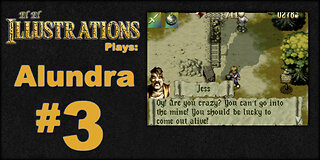 El El Plays Alundra Episode 3: Mine Ya Business
