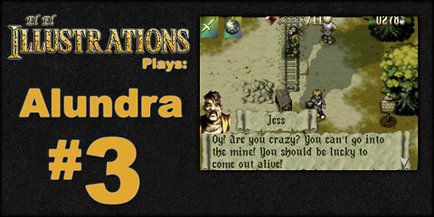 El El Plays Alundra Episode 3: Mine Ya Business