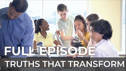 Why the Biblical Teaching on Creation Matters | Truths That Transform