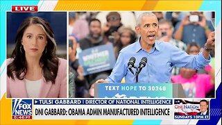 Tulsi Gabbard: Obama Administration Manufacturing Intelligence Similar to What We Saw Under George W. Bush with WMDs