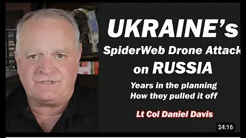 Lt Col Daniel Davis- BREAKING- Ukraine Attacks Russia-How they Pulled it Off