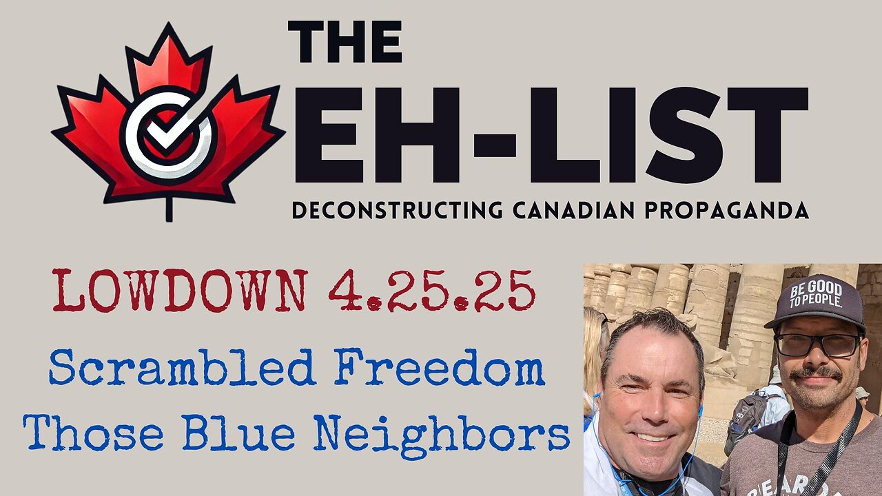 Eh-List Lowdown 4.24.25 Scrambled Freedom, Those Blue Neighbors