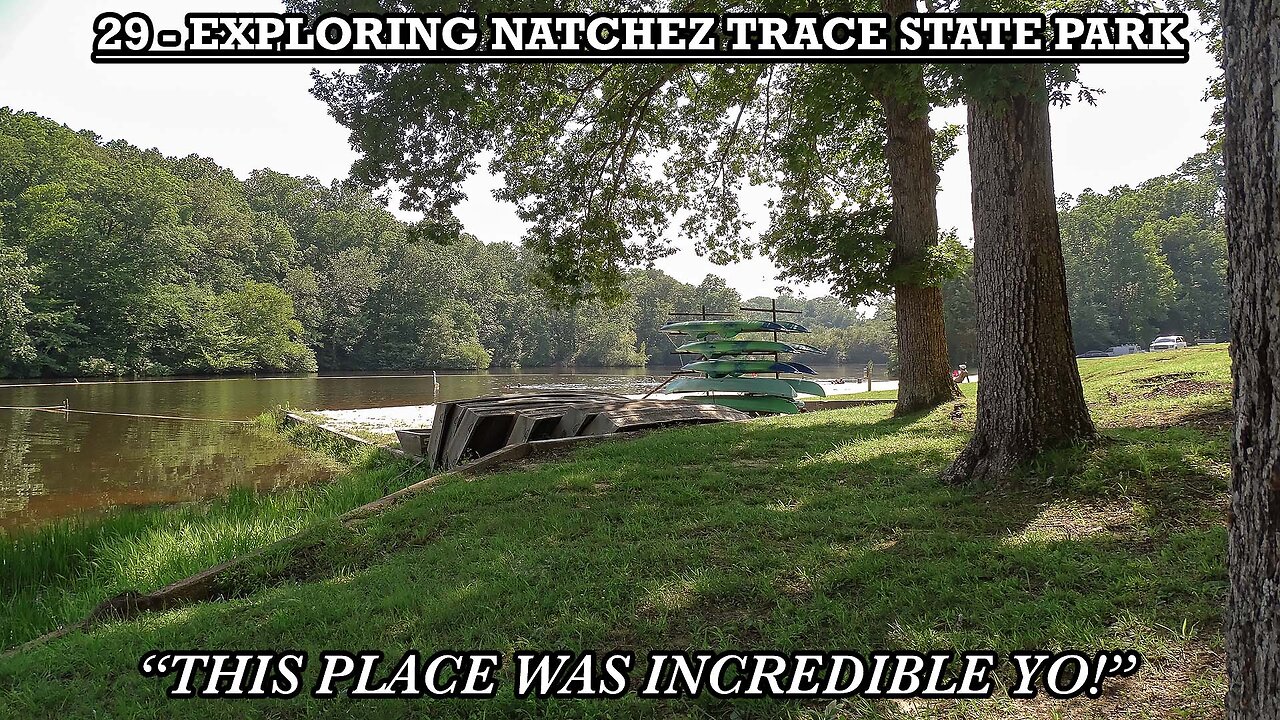 EXPLORING NATCHEZ TRACE STATE PARK