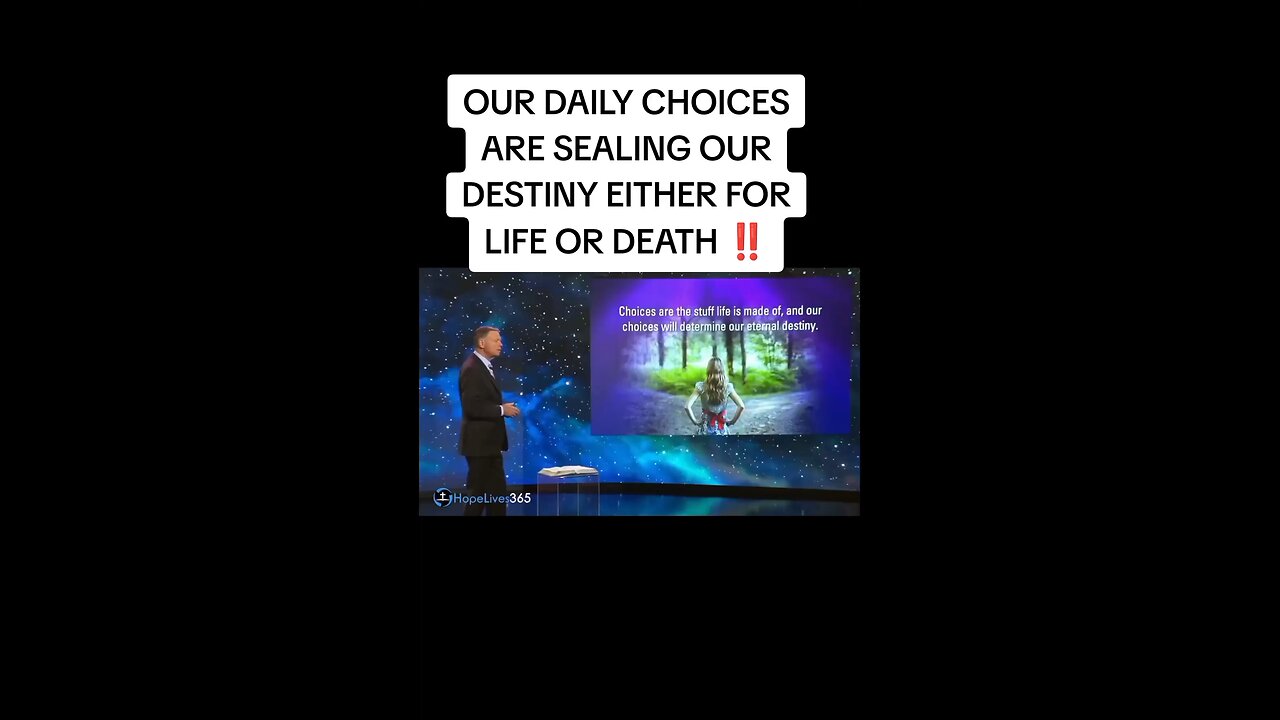Our daily choices are sealing our destiny either for life or death!!