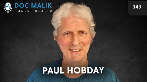 #343 - Dr Paul Hobday And I Discuss The State Of The Medical Profession